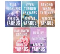 Flight & Glory Series by Rebecca Yarros: 5 Books Collection Set (Full Measures, Eyes Turned Skyward, Beyond What is Given, Hallowed Ground & The Reality of Everything)