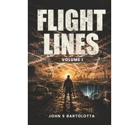 Flight Lines: Volume 1