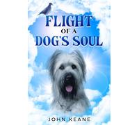 Flight of a Dog's Soul