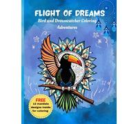 Flight of Dreams: Bird & Dreamcatcher Coloring Adventures: Color Your Way into the World of Feathered Delights | Adult Coloring Book With Stress ... that promotes well-being and personal growth
