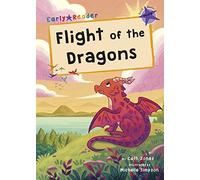 Flight of the Dragons: (Purple Early Reader) (Maverick Early Readers)