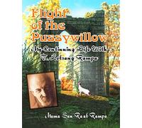 Flight of the Pussywillow: My Continuing Life With T. Lobsang Rampa