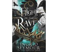 Flight of the Raven : The final epic instalment in the Eldrystone trilogy!
