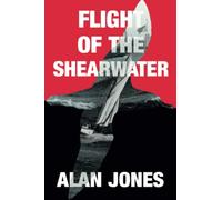 Flight of the Shearwater: 2 (The Sturmtaucher Trilogy)