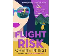 Flight Risk: A Novel: 2 (The Booking Agents)