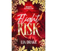 Flight Risk (Dragons of Wings End)