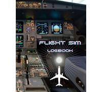 FLIGHT SIM LOGBOOK: a simplified journal design for Virtual Pilots to note their flight simulator settings and observations - take a look inside!