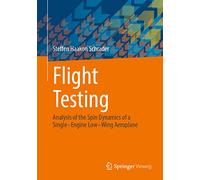 Flight Testing: Analysis of the Spin Dynamics of a Single-Engine Low-Wing Aeroplane