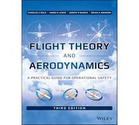 Flight Theory and Aerodynamics: A Practical Guide for Operational Safety