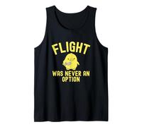 Flight was Never an Option Duck Tank Top