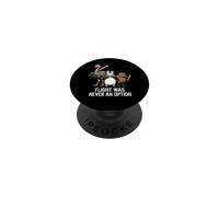 Flight Was Never An Option -Fun Novelty Attitude Squad Birds PopSockets Adhesive PopGrip