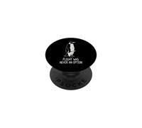 Flight Was Never An Option | Funny Penguin PopSockets Adhesive PopGrip