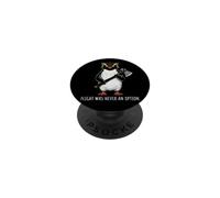 Flight was Never an Option Rockhopper Penguin Knife Meme PopSockets Adhesive PopGrip