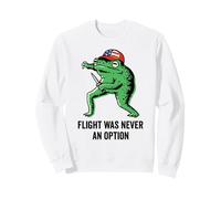 Flight was Never an Option Sarcastic frog Graphic humor Sweatshirt