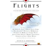 Flights: Extreme Visions of Fantasy