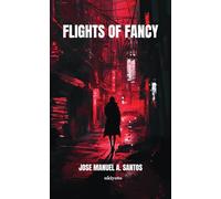 FLIGHTS OF FANCY (Edition1)