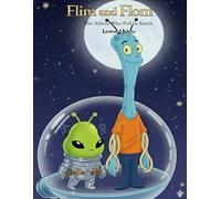 Flim and Flom: The Aliens Who Fell to Earth