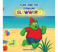 Flim and the Crawling Glowworm