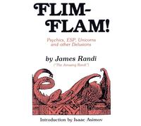 Flim-Flam!: Psychics, ESP, Unicorns and other Delusions