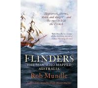 Flinders: The Man Who Mapped Australia