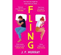 Fling: The must read rom-com for fans of Marian Keyes and Beth O'Leary
