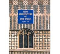 Flint Architecture of East Anglia