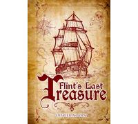 Flint’s Last Treasure