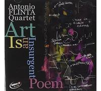 Flinta Antonio Quartet - Art Is An Insurgent Poem