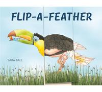 Flip-a-Feather : Make Your Own Wacky Bird!