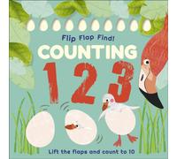 Flip, Flap, Find! Counting 1, 2, 3 : Lift the Flaps and Count to 10