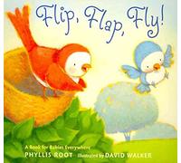 Flip, Flap, Fly!: A Book for Babies Everywhere