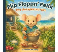 Flip Floppin' Felix: The Unexpected Gift