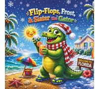 Flip-Flops, Frost, & Slater the Gator