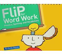 Flip for Word Work: Phonics, Spelling, and Vocabulary (Maupin House)