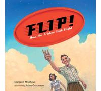 Flip! How the Frisbee Took Flight