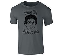 Flip Mens Funny 90's Louis Slogan T-Shirt Gotta Get Theroux This Charcoal Grey (XL)