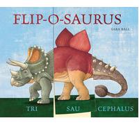 Flip-o-Saurus by Britta DrehsenSara Ball | Hardcover | 2020