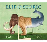 Flip-o-storic : Make Your Own Wacky Prehistoric Beast!