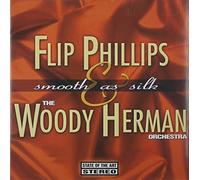 Flip Philiips and Woody Herman - Smooth As Silk [Us Import]