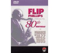 Flip Phillips Celebrates His 80th Birthday at The March of Jazz 1995 [DVD]