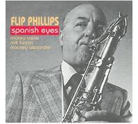 Flip Phillips - Spanish Eyes