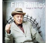 Flip Phillips - Swing Is The Thing