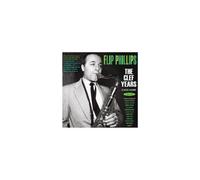 Flip Phillips - The Clef Years - Classic Albums 1952-56
