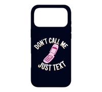 Flip Phone Don't Call Me Just Text Funny Introvert Nostalgia Case for iPhone 17 Pro Max