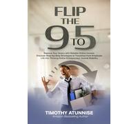 Flip the 9-to-5: Replace Your Salary With Reliable Online Income: Discover step-by-step strategies to transition from employee life into thriving ... stability: 4 (Financial Freedom Series)