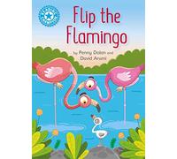 Flip the Flamingo: Independent Reading Blue 4 (Reading Champion)
