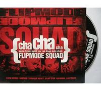 Flipmode Squad - Cha Cha Cha