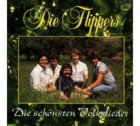 Flippers,die - Die Schönsten Volkslieder