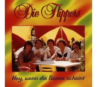 Flippers - Hey, Wenn die Sonne Scheint