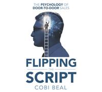 Flipping the Script: The Psychology of Door-to-Door Sales